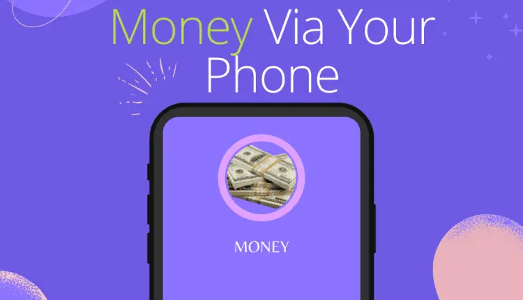 How to Make Money Via Your Phone