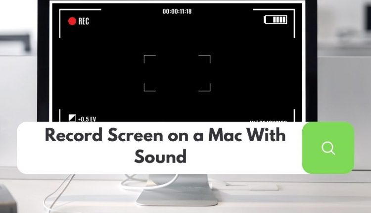 Record Screen on a Mac With Sound